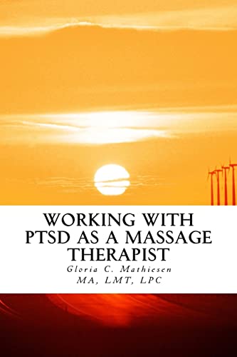 Working with PTSD as a Massage Therapist von Createspace Independent Publishing Platform